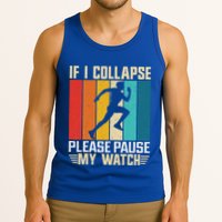 If I Collapse Please Pause My Watch Running Marathon Runner Tank Top