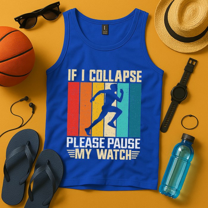 If I Collapse Please Pause My Watch Running Marathon Runner Tank Top