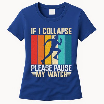 If I Collapse Please Pause My Watch Running Marathon Runner Womens T-Shirt
