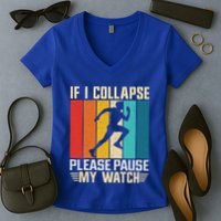 If I Collapse Please Pause My Watch Running Marathon Runner Women's V-Neck T-Shirt