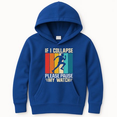 If I Collapse Please Pause My Watch Running Marathon Runner Kids Hoodie