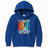 If I Collapse Please Pause My Watch Running Marathon Runner Kids Hoodie