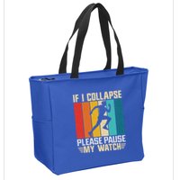 If I Collapse Please Pause My Watch Running Marathon Runner Zip Tote Bag