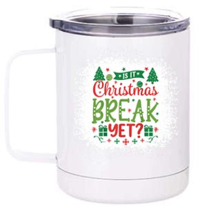 Is It Christmas Break Yet? SantaS Hat Funny Holiday Great Gift 12 oz Stainless Steel Tumbler Cup