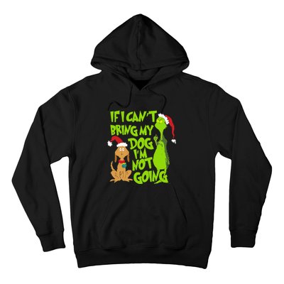 If I CanT Bring My Dog IM Not Going Funny Christmas Hoodie