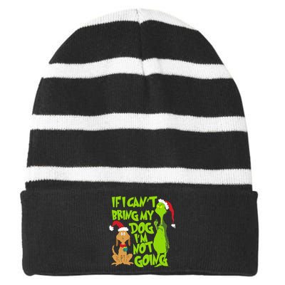 If I CanT Bring My Dog IM Not Going Funny Christmas Striped Beanie with Solid Band