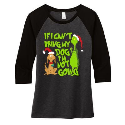 If I CanT Bring My Dog IM Not Going Funny Christmas Women's Tri-Blend 3/4-Sleeve Raglan Shirt