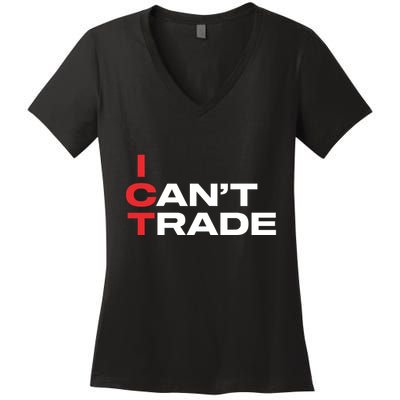 Ict I CanT Trade Women's V-Neck T-Shirt