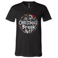 Is It Christmas Break Yet Teacher Christmas Lights V-Neck T-Shirt