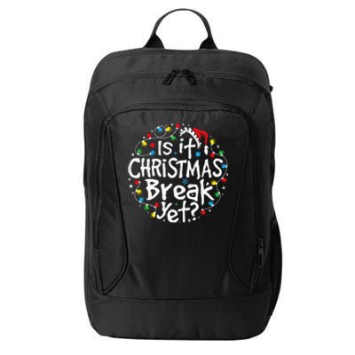 Is It Christmas Break Yet Teacher Christmas Lights City Backpack