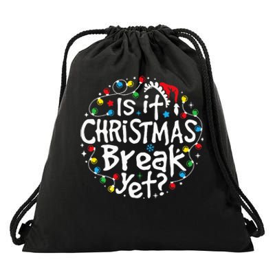 Is It Christmas Break Yet Teacher Christmas Lights Drawstring Bag