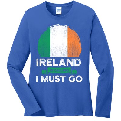 Ireland Is Calling I Must Go Irish Heritage Roots Flag Pride Cool Gift Ladies Long Sleeve Shirt