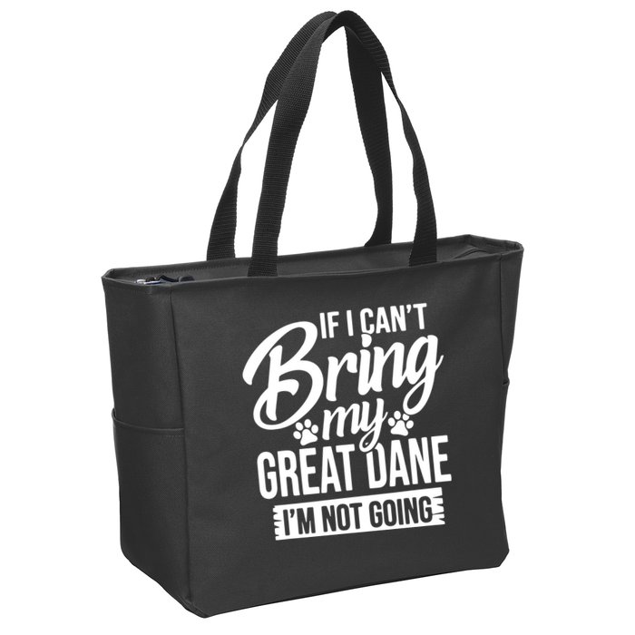 If I Cant Bring My Great Dane Great Dane Lover Zip Tote Bag