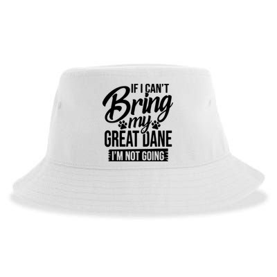 If I Cant Bring My Great Dane Great Dane Lover Sustainable Bucket Hat