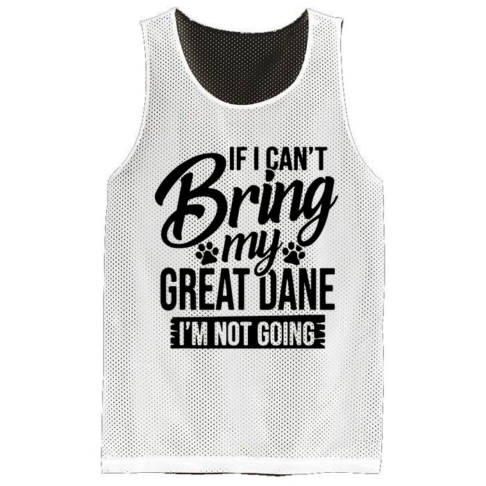 If I Cant Bring My Great Dane Great Dane Lover Mesh Reversible Basketball Jersey Tank