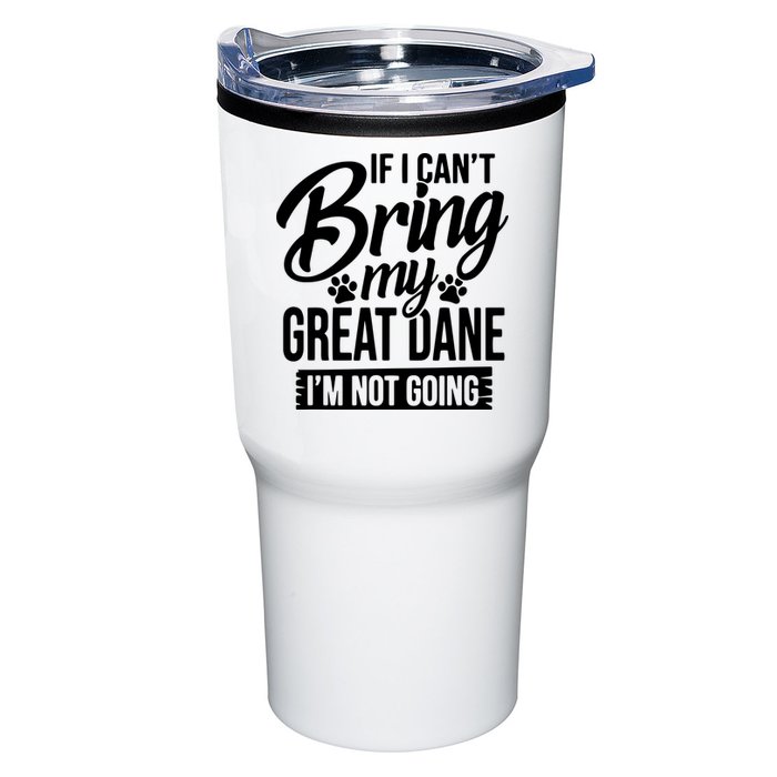 If I Cant Bring My Great Dane Great Dane Lover Tumbler