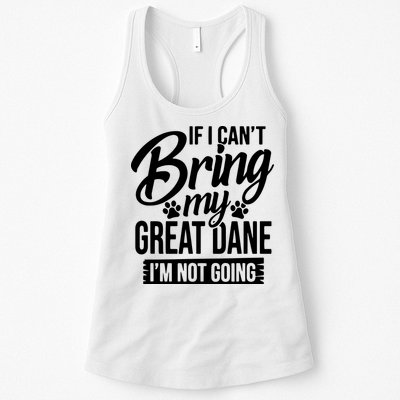 If I Cant Bring My Great Dane Great Dane Lover Womens Tank Top