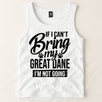 If I Cant Bring My Great Dane Great Dane Lover Tank Top