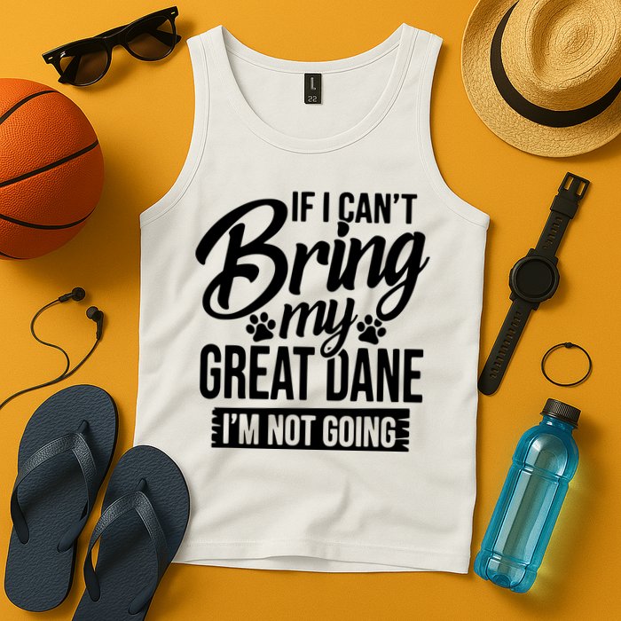 If I Cant Bring My Great Dane Great Dane Lover Tank Top