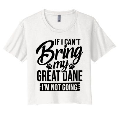 If I Cant Bring My Great Dane Great Dane Lover Crop Top
