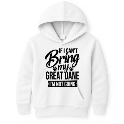 If I Cant Bring My Great Dane Great Dane Lover Kids Hoodie