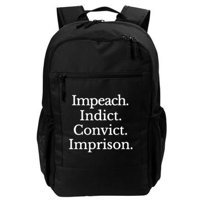 Impeach Indict Convict Imprision Impeach Trump Daily Commute Backpack