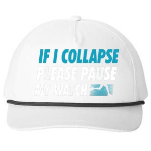 If I Collapse Please Pause My Watch Running Marathon Runner Snapback Five-Panel Rope Hat