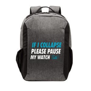 If I Collapse Please Pause My Watch Running Marathon Runner Vector Backpack