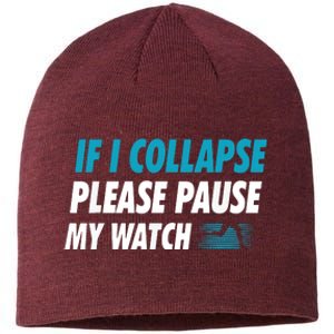 If I Collapse Please Pause My Watch Running Marathon Runner Sustainable Beanie