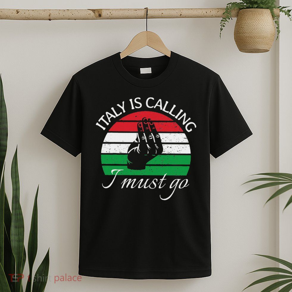 Italy Is Calling I Must Go Visiting Italy Summer Vacation T-Shirt