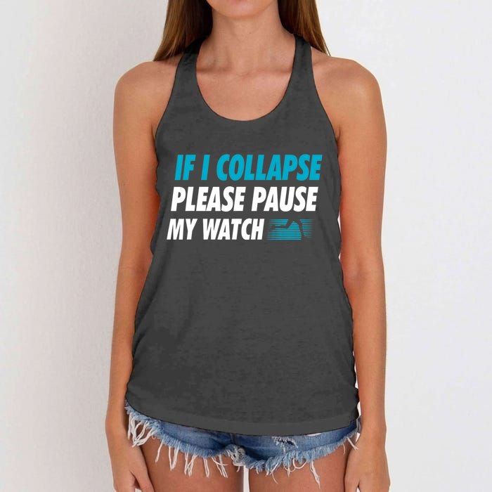 If I Collapse Please Pause My Watch Running Marathon Runner Women's Knotted Racerback Tank