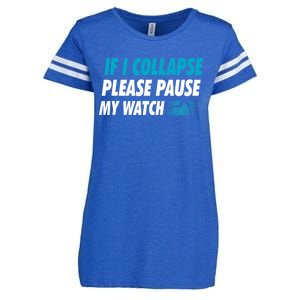 If I Collapse Please Pause My Watch Running Marathon Runner Enza Ladies Jersey Football T-Shirt