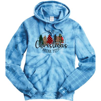 Is It Christmas Break Yet? Family Christmas Trees Pajamas Cool Gift Tie Dye Hoodie