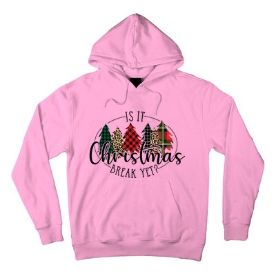 Is It Christmas Break Yet? Family Christmas Trees Pajamas Cool Gift Hoodie