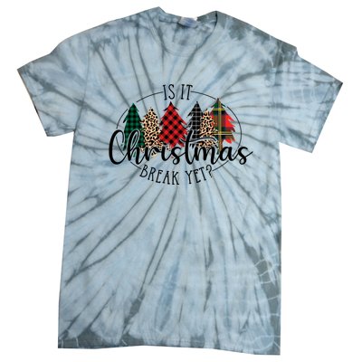 Is It Christmas Break Yet? Family Christmas Trees Pajamas Cool Gift Tie-Dye T-Shirt