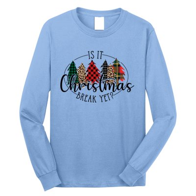 Is It Christmas Break Yet? Family Christmas Trees Pajamas Cool Gift Long Sleeve Shirt