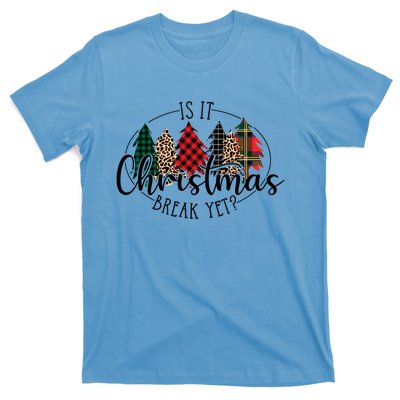 Is It Christmas Break Yet? Family Christmas Trees Pajamas Cool Gift T-Shirt