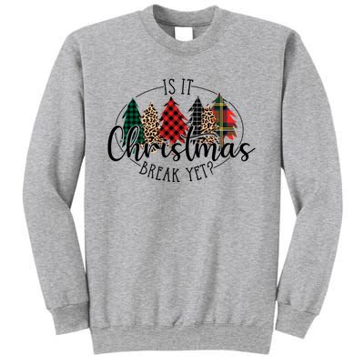 Is It Christmas Break Yet? Family Christmas Trees Pajamas Cool Gift Sweatshirt