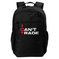 Ict I CanT Trade Daily Commute Backpack