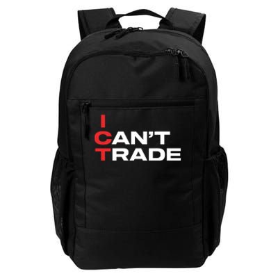 Ict I CanT Trade Daily Commute Backpack