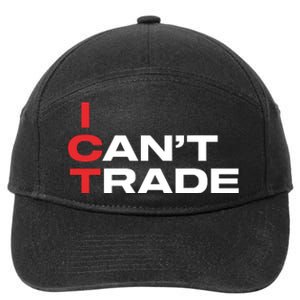 Ict I CanT Trade 7-Panel Snapback Hat