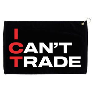 Ict I CanT Trade Grommeted Golf Towel