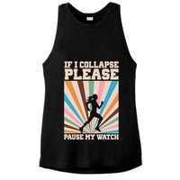 If I Collapse Please Pause My Watch Runner Marathon Ladies PosiCharge Tri-Blend Wicking Tank