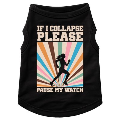 If I Collapse Please Pause My Watch Runner Marathon Doggie Tank