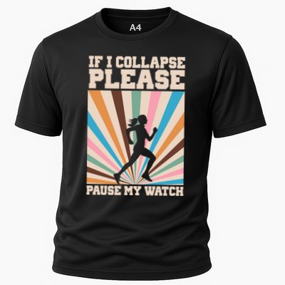 If I Collapse Please Pause My Watch Runner Marathon Performance Shirt