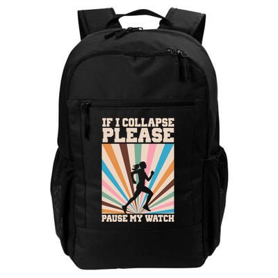 If I Collapse Please Pause My Watch Runner Marathon Daily Commute Backpack