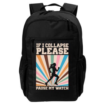 If I Collapse Please Pause My Watch Runner Marathon Daily Commute Backpack