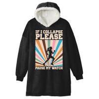 If I Collapse Please Pause My Watch Runner Marathon Hooded Wearable Blanket