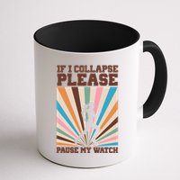 If I Collapse Please Pause My Watch Runner Marathon Mug