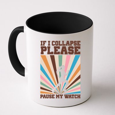 If I Collapse Please Pause My Watch Runner Marathon Mug